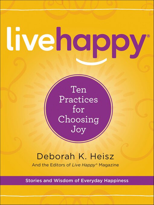 Title details for Live Happy by Deborah K. Heisz - Available
